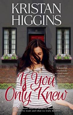 IF YOU ONLY KNEW by Kristan Higgins