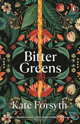 Bitter Greens by Kate Forsyth