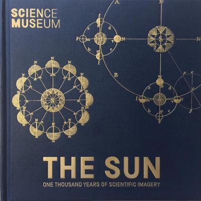 The Sun: One Thousand Years of Scientific Imagery book