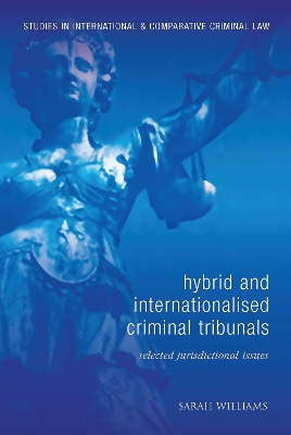 Hybrid and Internationalised Criminal Tribunals book