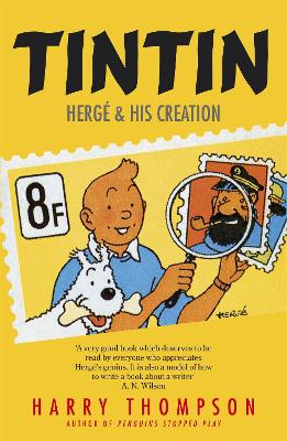 Tintin: Herge and His Creation book
