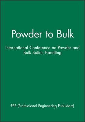 Powder to Bulk: International Conference on Powder and Bulk Solids Handling book