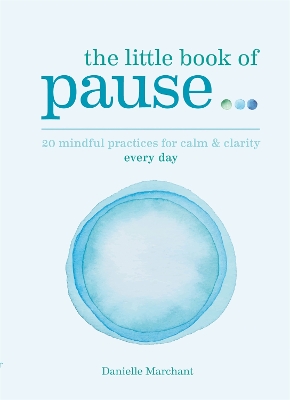 Little Book of Pause by Danielle North