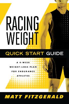 Racing Weight Quick Start Guide by Matt Fitzgerald