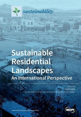 Sustainable Residential Landscapes: An International Perspective book