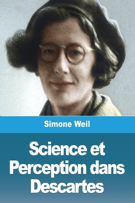 Science et Perception dans Descartes book