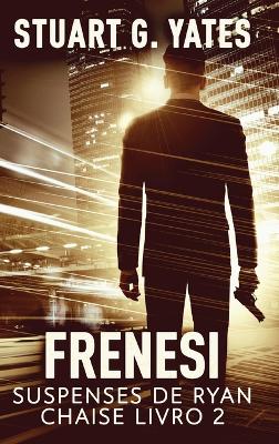Frenesi by Stuart G Yates