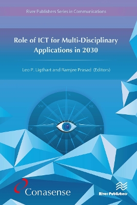 Role of ICT for Multi-Disciplinary Applications in 2030 by Leo Ligthart