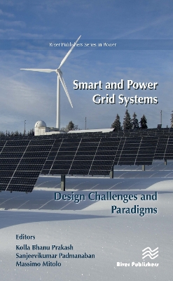 Smart and Power Grid Systems – Design Challenges and Paradigms book