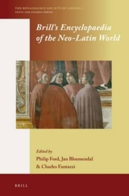 Brill's Encyclopaedia of the Neo-Latin World (2 vols.) book