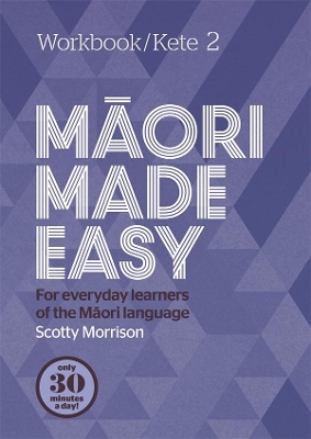 Maori Made Easy Workbook 2/Kete 2 book