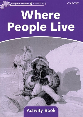 Dolphin Readers Level 4: Where People Live Activity Book book