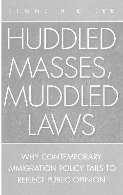 Huddled Masses, Muddled Laws book