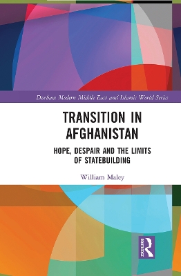 Transition in Afghanistan: Hope, Despair and the Limits of Statebuilding book