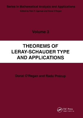 Theorems of Leray-Schauder Type And Applications by Radu Precup