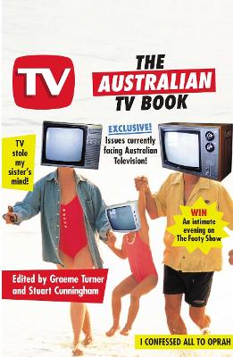The The Australian TV Book by Graeme Turner