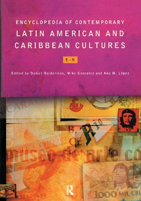 Encyclopedia of Contemporary Latin American and Caribbean Cultures by Daniel Balderston