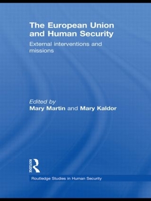 The European Union and Human Security: External Interventions and Missions book