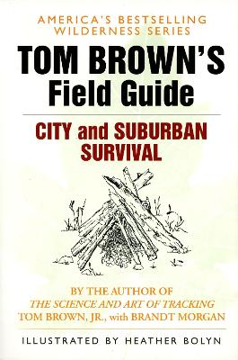 Tom Brown's Field Guide to City and Suburban Survival book