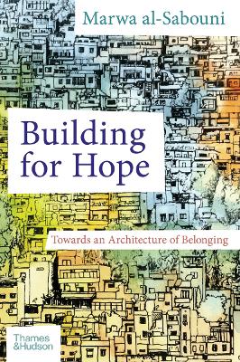 Building for Hope: Towards an Architecture of Belonging book