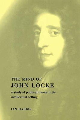 The Mind of John Locke by Ian Harris