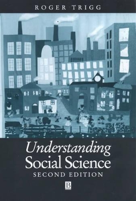 Understanding Social Science by Roger Trigg