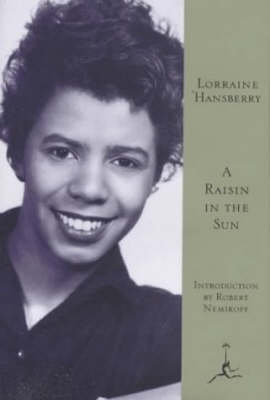Raisin in the Sun by Lorraine Hansberry