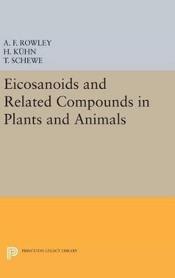 Eicosanoids and Related Compounds in Plants and Animals by A. F. Rowley