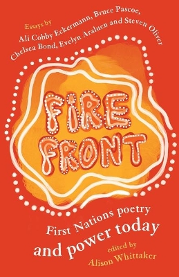 Fire Front: First Nations poetry and power today book
