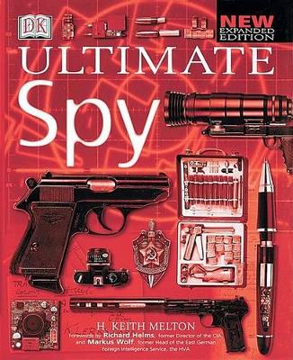 Ultimate Spy by H. Keith Melton