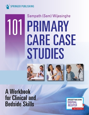 101 Primary Care Case Studies: A Workbook for Clinical and Bedside Skills book