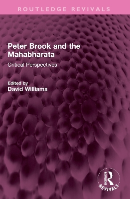 Peter Brook and the Mahabharata: Critical Perspectives book