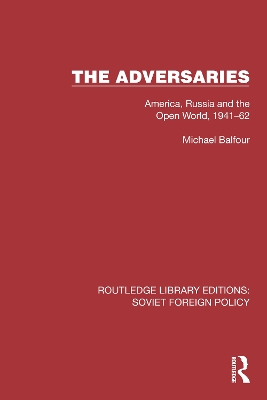 The Adversaries: America, Russia and the Open World, 1941–62 book
