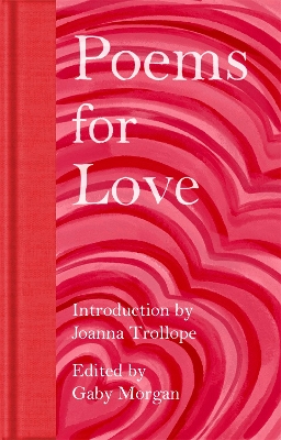 Poems for Love by Joanna Trollope