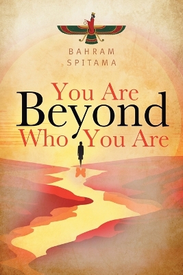 You Are Beyond Who You Are book