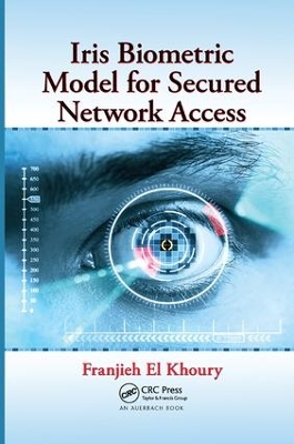 Iris Biometric Model for Secured Network Access book