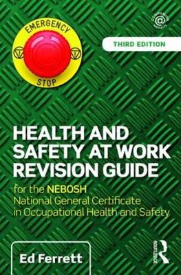 Health and Safety at Work Revision Guide by Ed Ferrett