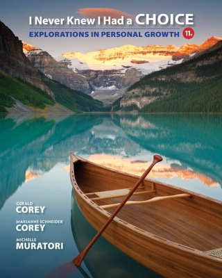 I Never Knew I Had a Choice: Explorations in Personal Growth book