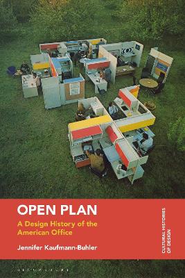Open Plan: A Design History of the American Office book