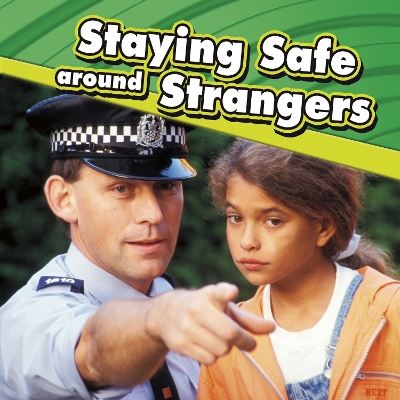 Staying Safe around Strangers by Lucia Raatma