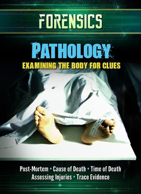 Pathology: Examining the Body for Clues book