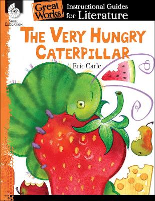 Very Hungry Caterpillar: an Instructional Guide for Literature book