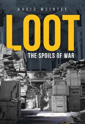 Loot: The Spoils of War book