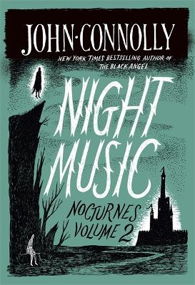 Night Music: Nocturnes 2 by John Connolly