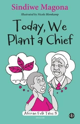 Today We Plant a Chief book