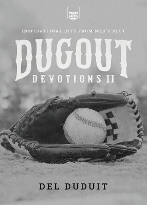 Dugout Devotions II: Inspirational Hits From MLB's Best book