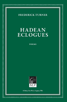 Hadean Eclogues by Frederick Turner