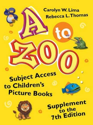 A A to Zoo by Carolyn W. Lima