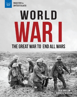 World War I: The Great War to End All Wars by Micah Rauch