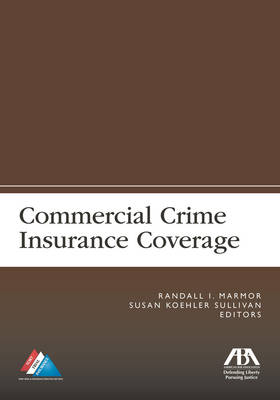 Commercial Crime Insurance Coverage book